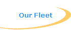 Our Fleet